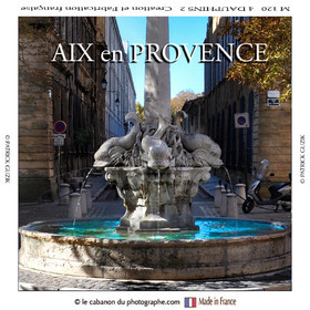 REF M120. AIX en Provence  fontaine des 4-dauphins carré